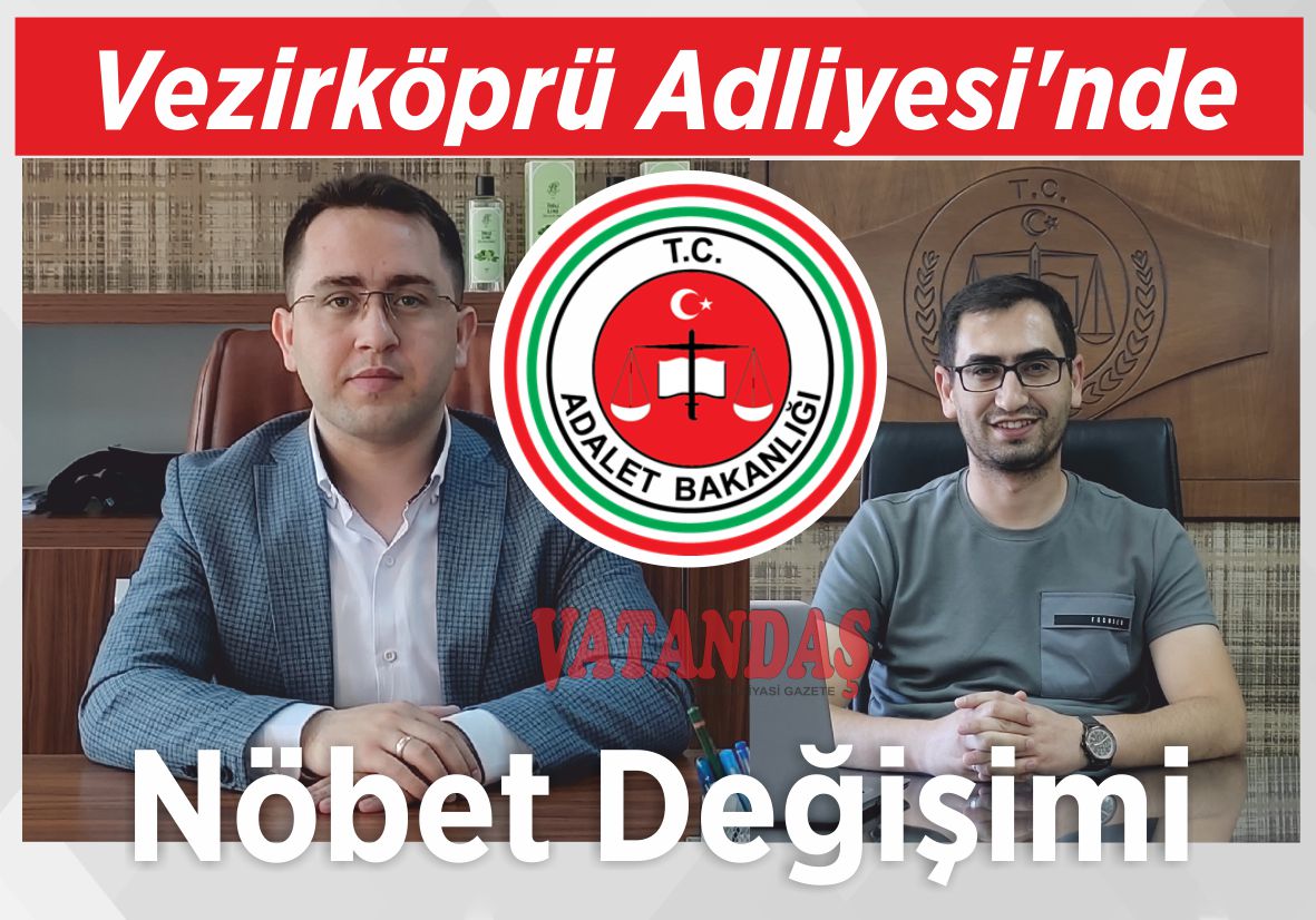 Vezirköprü Adliyesi’nde Nöbet Değişimi