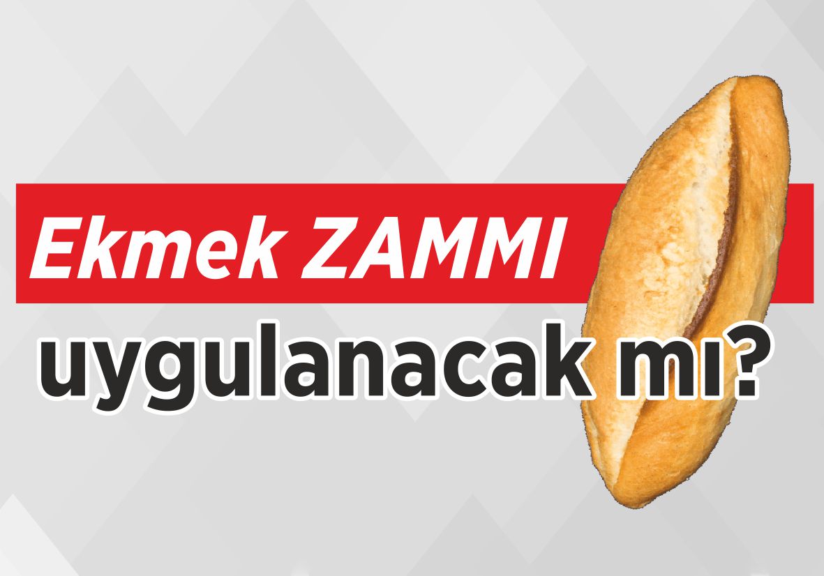 Ekmek ZAMMI uygulanacak mı?