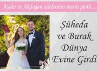 Aydın ve Akdoğan ailelerinin mutlu günü… Şüheda ve Burak  Dünya Evine Girdi