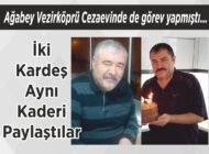 Ağabey Vezirköprü Cezaevinde de görev yapmıştı… İki Kardeş Aynı Kaderi Paylaştılar