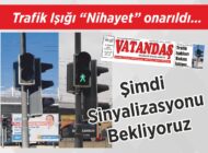 Trafik Işığı “Nihayet” onarıldı… Şimdi Sinyalizasyonu  Bekliyoruz