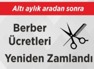 Altı aylık aradan sonra Berber Ücretleri  Yeniden Zamlandı