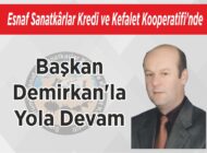 Esnaf Sanatkârlar Kredi ve Kefalet Kooperatifi’nde Başkan Demirkan’la Yola Devam