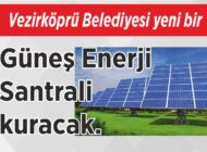 Vezirköprü Belediyesi yeni bir Güneş Enerji Santrali kuracak.