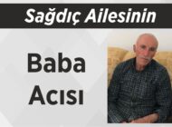 Sağdıç Ailesinin Baba Acısı