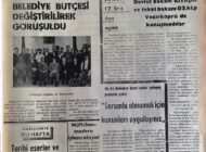 Belediye Başkanı maaşı 3500TL’de kaldı. Bazı kadrolar indirildi Belediye Bütçesi Değiştirilerek Görüşüldü 11 Mart 1973 Pazar