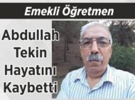 Emekli Öğretmen Abdullah Tekin Hayatını Kaybetti