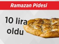 Ramazan Pidesi 10 lira oldu