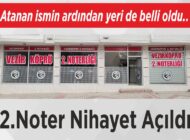 Atanan ismin ardından yeri de belli oldu.. 2.Noter Nihayet Açıldı