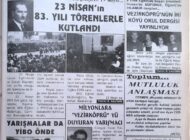 Atatürk’ten çocuklara 23 Nisan, gençlere 19 Mayıs.. 23 Nisan’ın 83.Yılı Törenlerle Kutlandı 27 Nisan 2003 Pazar