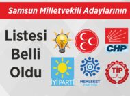 Samsun Milletvekili Adaylarının Listesi Belli Oldu