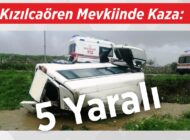 Kızılcaören Mevkiinde Kaza: 5 Yaralı