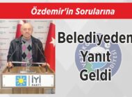 Özdemir’in Sorularına Belediyeden Yanıt Geldi