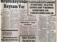 Çankaya ailesinin dört ferdini öldürüp yakmaktan sanık Çınar ailesinin  dört ferdi hakkında tutuklama kararı alındı. Yurtdağı Köyündeki Korkunç Olayın Sanıkları Yakında Ağır Cezada Yargılanacaklar 29 Nisan 1973 Pazar