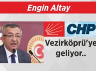 Engin Altay  Vezirköprü’ye geliyor..