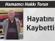 Hamamcı Hakkı Torun Hayatını Kaybetti