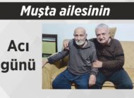 Muşta ailesinin acı günü