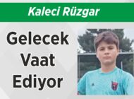 Kaleci Rüzgar Gelecek Vaat Ediyor