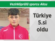 Vezirköprülü sporcu Aksu Türkiye 5.si oldu