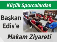 Küçük Sporculardan Başkan Edis’e Makam Ziyareti