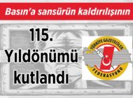 Basın’a sansürün kaldırılışının 115. Yıldönümü kutlandı