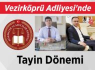 Vezirköprü Adliyesi’nde Tayin Dönemi