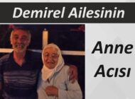 Demirel Ailesinin Anne Acısı