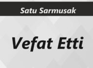 Satu Sarmusak vefat etti